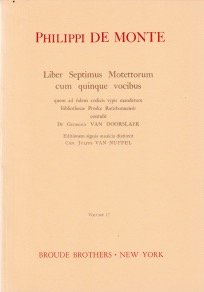 Lib 7 Motet'm Cum 5 Voc. Works 17. Sacred. Musicological Edition. [Paperback] Philippe de Monte