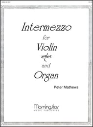 Intermezzo for Violin and Organ by Peter Mathews. Violin - Sheet Music