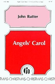 Angels' Carol Composed By John Rutter.
