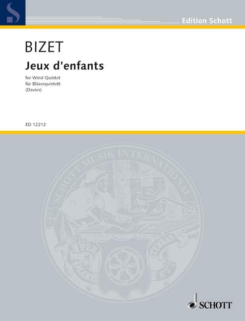 Jeux d'enfants: op. 22. wind quintet. Jeu de parties. [Sheet music] Davies, Gordon and Bizet, Georges