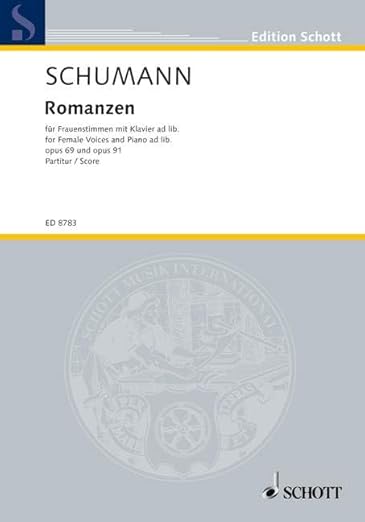 Romanzen: op. 69 u. 91. female voices (SSAA bis SSSAAA); piano ad libitum. Partition. [Sheet music] Schumann, Robert