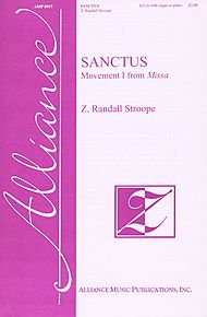 Sanctus - Movement I From Missa Composed By Z. Randall Stroope. For S(s)a Choir, Organ or Piano. Octavo. [Paperback] Z. Randall Stroope