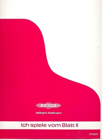 Ich spiele vom Blatt, Volume 2 Keilmann, Wilhelm Department: Edition Peters - Piano Solo Publisher: Peters Edition Catalogue No: EP8220