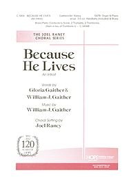 Because He Lives (An Introit). By Bill Gaither. Arranged By Joel Raney. For Piano and Organ with Optional Satb Choir, Brass and 3-5 Octave Handbells. Octavo. [Paperback] Bill Gaither