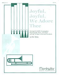 Joyful, Joyful, We Adore Thee [Paperback] Ken Berg