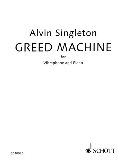 Greed Machine: Vibraphone and Piano [Paperback] Singleton, Alvin