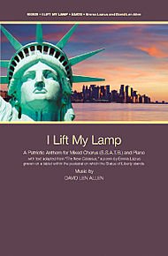 I Lift My Lamp (A Patriotic Anthem for Mixed Chorus and Piano). Composed By David Len Allen. For Ssatb Choir and Piano. Sacred, Patriotic. Medium. Octavo. Duration 3 Minutes. [Paperback] David Len Allen