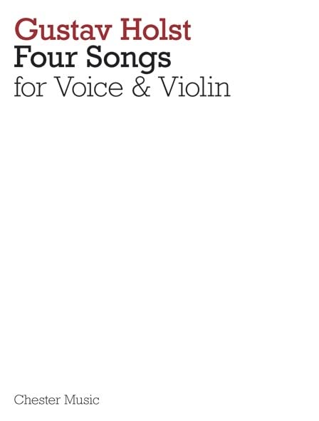 Four Songs For Voice And Violin Op.35. Partitions pour Voix, Violon [Sheet music]. By Gustav Holst