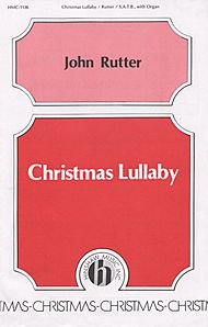 Christmas Lullaby Composed By John Rutter. [Paperback] John Rutter