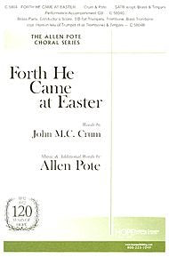 Forth He Came At Easter By Allen Pote. For Satb Choir and Organ or Piano with Brass and Timpani. Easter, Sacred. Octavo. [Paperback] Allen Pote