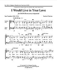 I Would Live in Your Love Composed By Stephen Chatman. For Satb Choir a Cappella. Secular, Love, Lament/grief/sorrow, Concert. Medium. [Paperback] Stephen Chatman