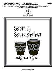 Sanna, Sannanina - Full Score (Holy, Most Holy Lord). Composed By Traditional South African. Arranged By Sandra Eithun. [Paperback] Traditional South African and Sandra Eithun