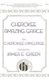 Cherokee Amazing Grace (American Folk Song). Arranged By James E. Green. [Paperback] James E. Green