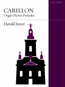 Carillon. (Organ Hymn Preludes) [Paperback] Harold Stover