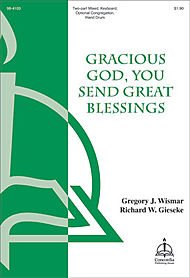 Gracious God, You Send Great Blessings Arranged By Richard W. Gieseke. For 2-part Mixed Choir, Keyboard and Optional Congregation, Hand Drum. Octavo. [Paperback] Richard W. Gieseke