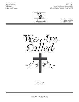 We Are Called Full Score (Full Score Inculdes Cues for Brass Quartet). By Becki Slagle Mayo. Voicing: Satb, Youth, and Unison Choirs with Piano and Optional Brass Quartet. [Paperback] Becki Slagle Mayo