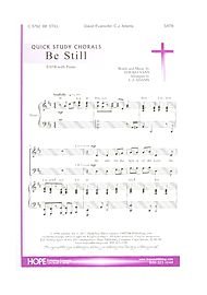 Be Still By David Evans. Arranged By C.j. Adams. For Satb Choir and Piano. Quick Study Chorals. Octavo. [Paperback] C.J. Adams
