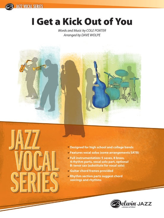 I Get a Kick Out of You. Arr. Dave Wolpe. Vocal Solo with Jazz Ensemble Conductor Score & Parts Grade: 3.5 (Medium)