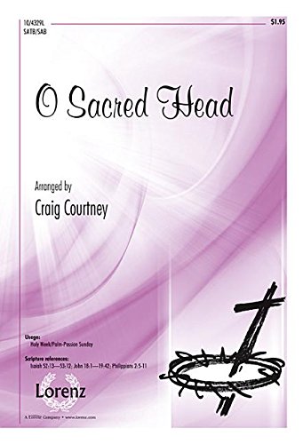 O Sacred Head. By Craig Courtney
