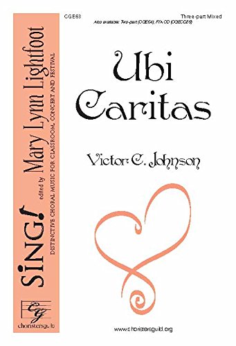Ubi Caritas (Voicing: Three-part Mixed/sab with Piano). Composer: Victor C. Johnson. [Paperback] Victor C. Johnson