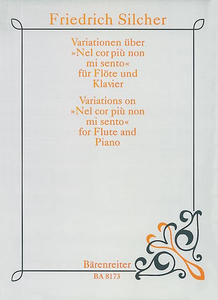 Variationen ueber "Nel cor piu non mi sento" aus "La Molinara" von Giovanni Paisiello for Flute and Piano [Paperback] Friedrich Silcher