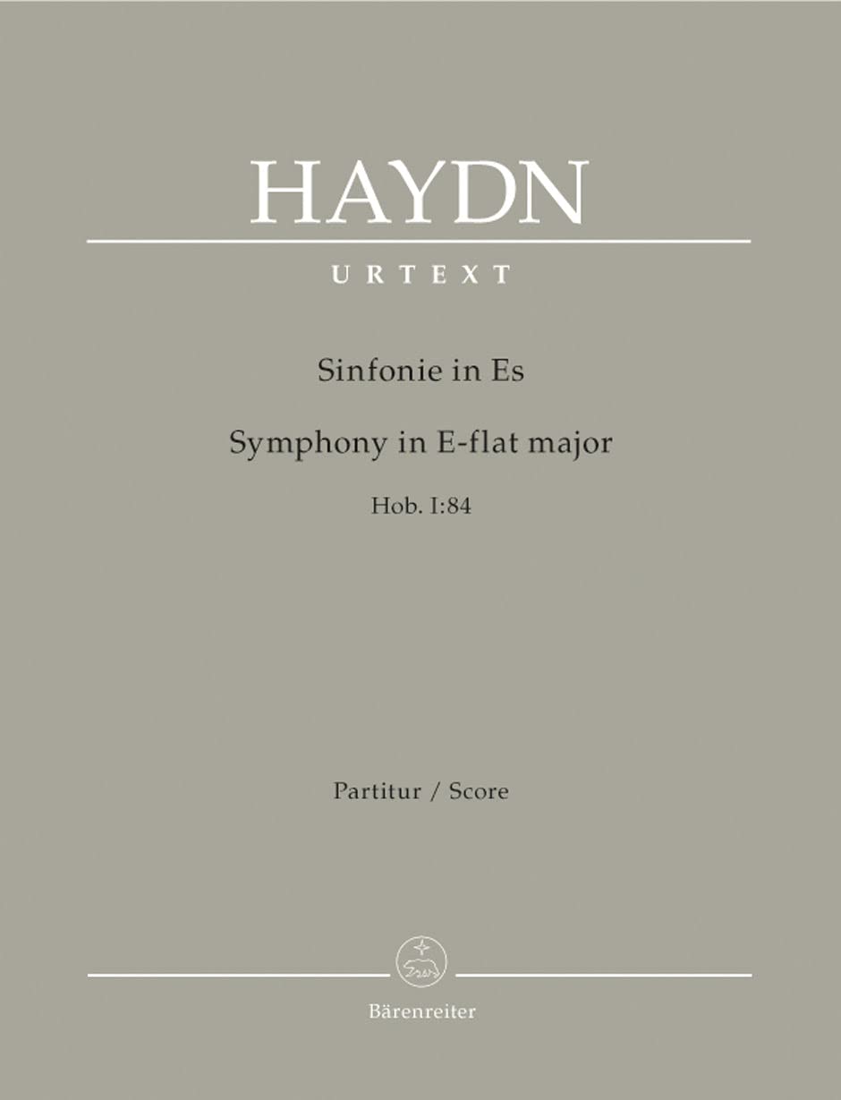 Symphony in E-flat Major, Hob. I:84 (Full Score) [Sheet music] Franz Joseph Haydn and Klaus Lippe; Sonja Gerlach