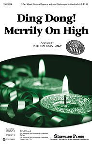 Ding Dong! Merrily on High (Together We Sing Series). Arranged By Ruth Morris Gray. For Choral, Handbells, Glockenspiel (3-part Mixed). Choral. [Paperback] Ruth Morris Gray