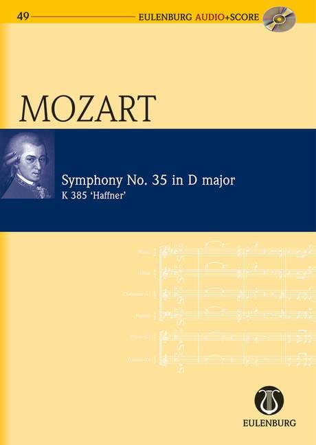 Symphony No. 35 in D Major KV 385 "Haffner Symphony": Eulenburg Audio+Score Series [Paperback] Amadeus Mozart, Wolfgang
