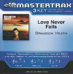 Love Never Fails By Brandon Heath. [Audio CD] Brandon Heath