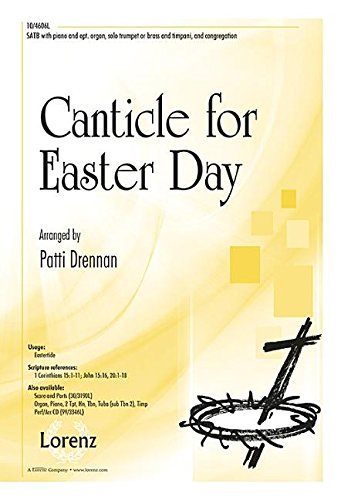 Canticle for Easter Day [Sheet music] Patti Drennan