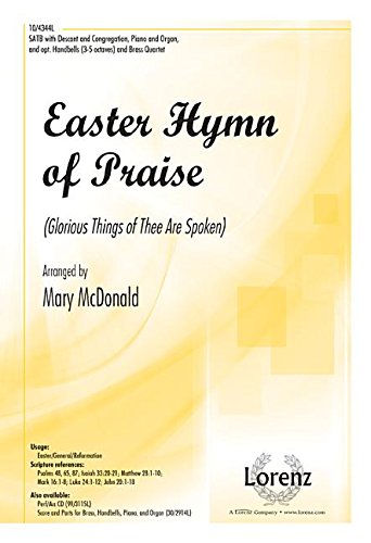 Easter Hymn of Praise: Glorious Things of Thee Are Spoken [Sheet music] Mary McDonald