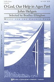 O God, Our Help in Ages Past By John Helgen. For Choir. Choral. Grade 2.5. Octavo. [Paperback] John Helgen