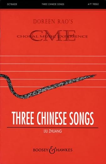 Three Chinese Songs: 4-part treble voices (SSAA). Partition de chœur. [Sheet music] Zhuang, Liu
