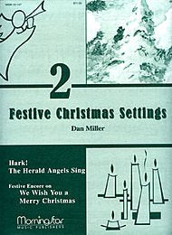 Two Festive Christmas Settings by Dan Miller Organ - Sheet Music