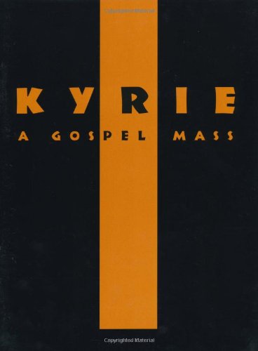 Kyrie - A Gospel Mass By Stephan Zebe. [Sheet music] Stephan Zebe