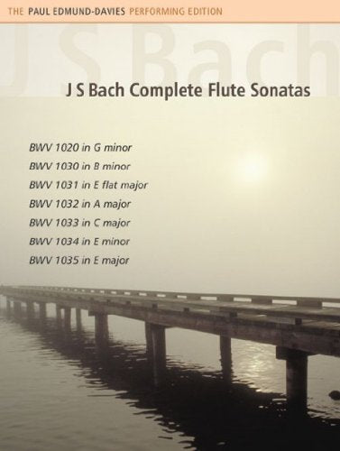 J.s. Bach Complete Flute Sonatas. By Paul Edmund-davies [Paperback] Paul Edmund-Davies