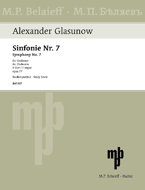 Glazunov: Symphony No 7 in F Major [Sheet music] Alexander Glazunov