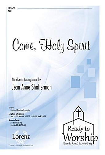 Come, Holy Spirit [Sheet music] Jean Anne Shafferman