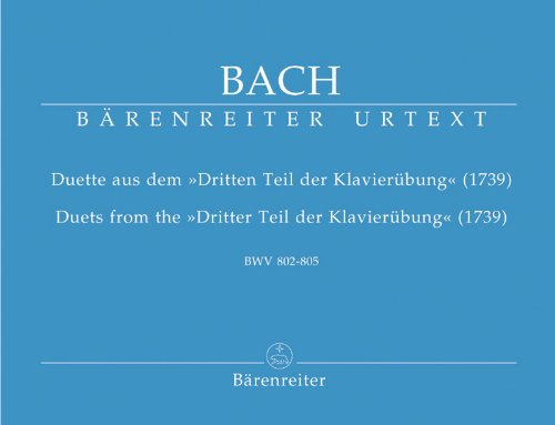 Duette aus dem "Dritten Teil der Klavierubung" [Sheet music] By Johann Sebastian Bach and Manfred Tessmer