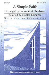 A Simple Faith By Ronald Nelson. For SAB Choir with Keyboard. Choral. Grade 2.5. Octavo. [Paperback] Ronald Nelson