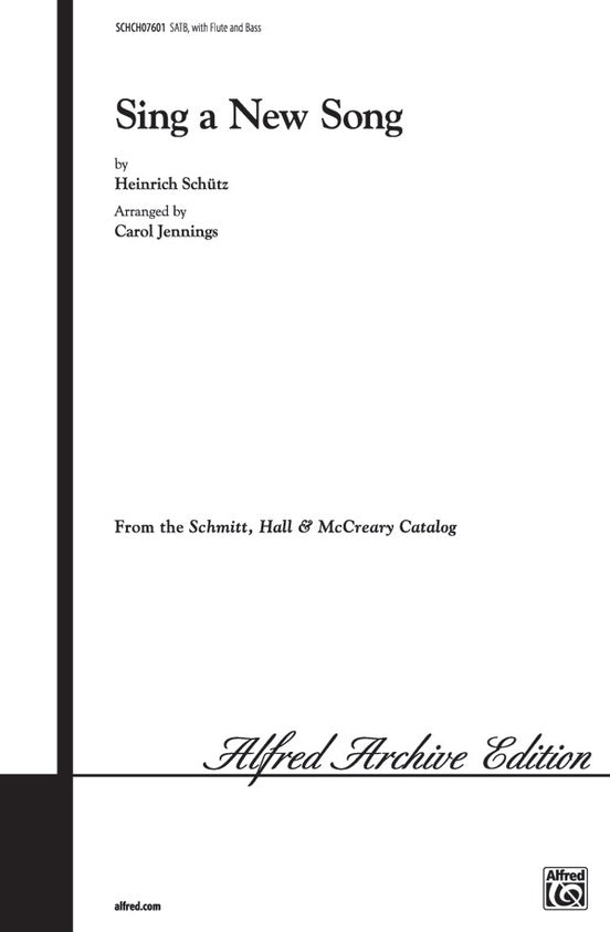 Sing a New Song. Choral Octavo. Choir. By Heinrich Schtz / arr. Jennings