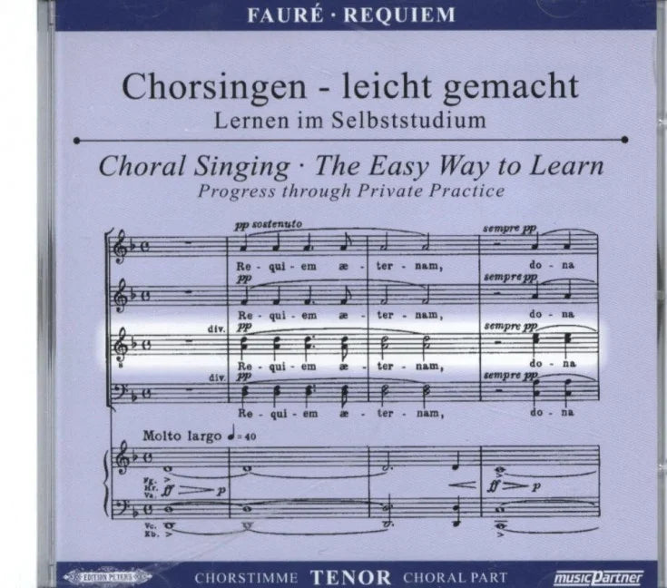 Requiem op. 48. Choral Singing – The Easy Way to Learn. Progress through Private Practice Choral Part Tenor