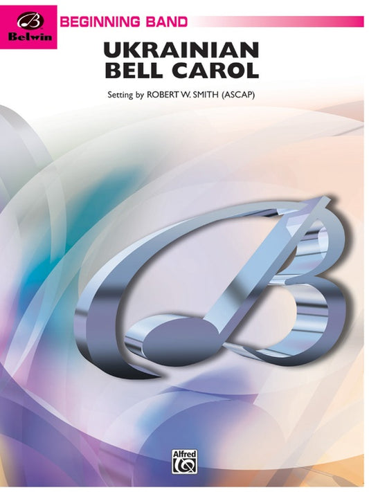 Ukrainian Bell Carol. arr. Robert W. Smith - Alfred Music Publishing
