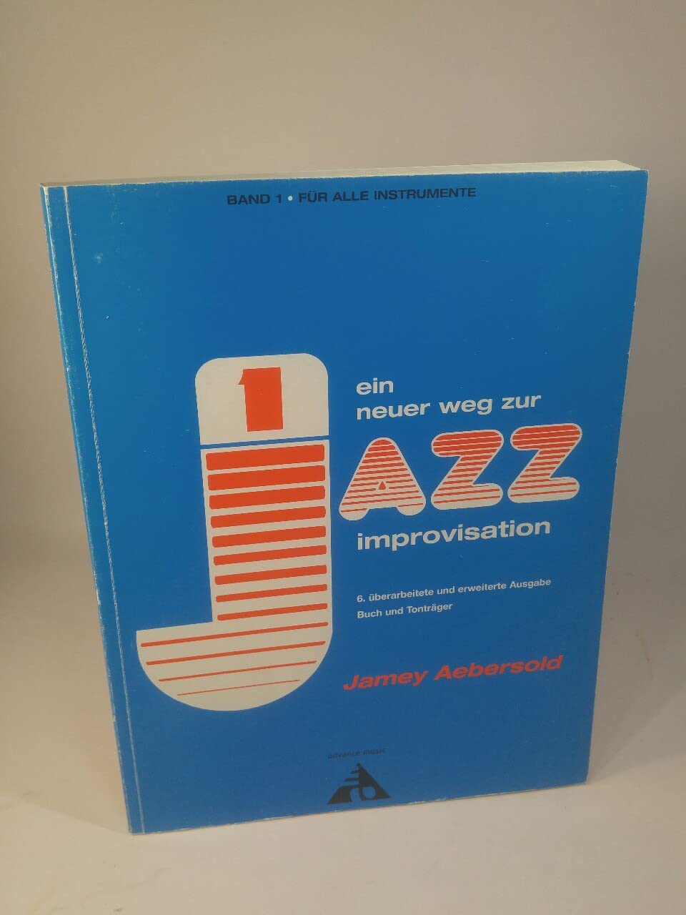Ein neuer Weg zur Jazz Improvisation: Überarbeitete und erweiterte Ausgabe Buch und Tonträger (German Language Edition), Book & CD (Advance Music: ... Jazz Improvisation) (Vol. 1) (German Edition) [Paperback] Aebersold, Jamey