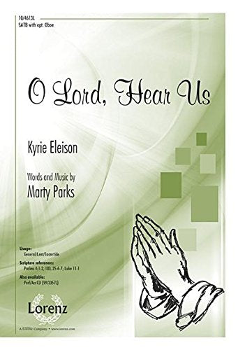 O Lord, Hear Us: Kyrie Eleison [Sheet music] Marty Parks
