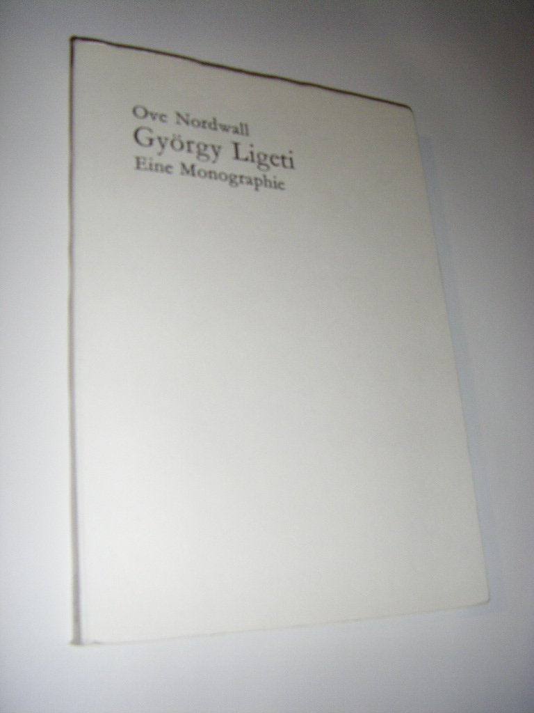Eine Monographic. By Gyorgy Ligeti