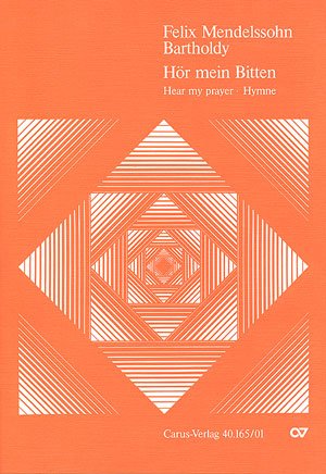 Hear My Prayer (Hor Mein Bitten) Full Score. [paperback] Felix Bartholdy Mendelssohn,R. Larry Todd [Jan 01, 1882]