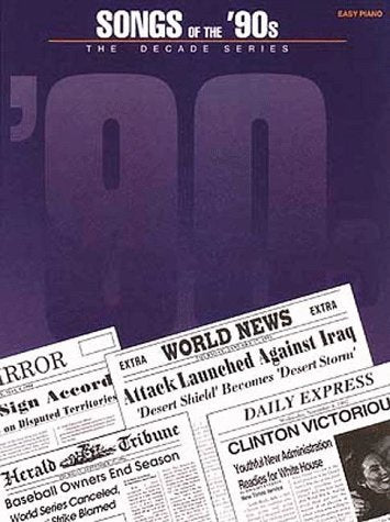 Songs of the '90s: The Decade Series Hal Leonard Corp.