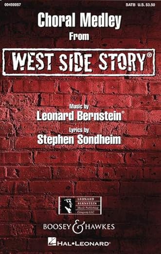 West Side Story (Medley) SATB. By Leonard Bernstein. Lyrics by Stephen Sondheim.
