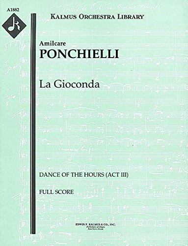 La Gioconda (Dance of the Hours (Act III)): Full Score [A1882] [Sheet music]